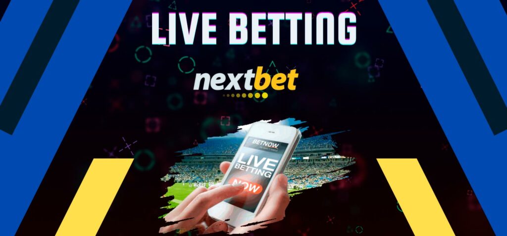 Live betting is Popular on Nextbet