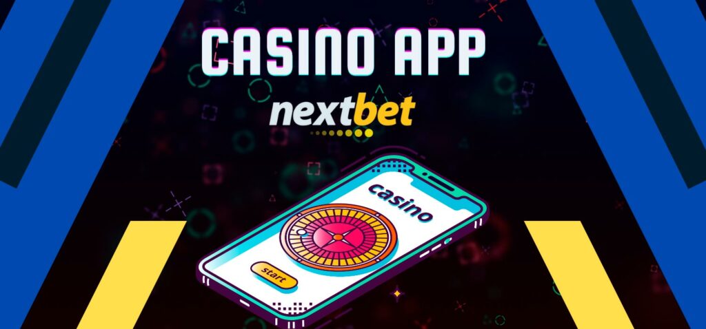 Access our casino from your mobile device via the Nextbet app