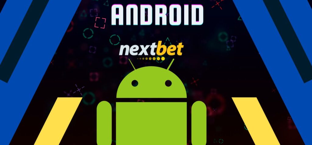 Nextbet can be installed on Android devices